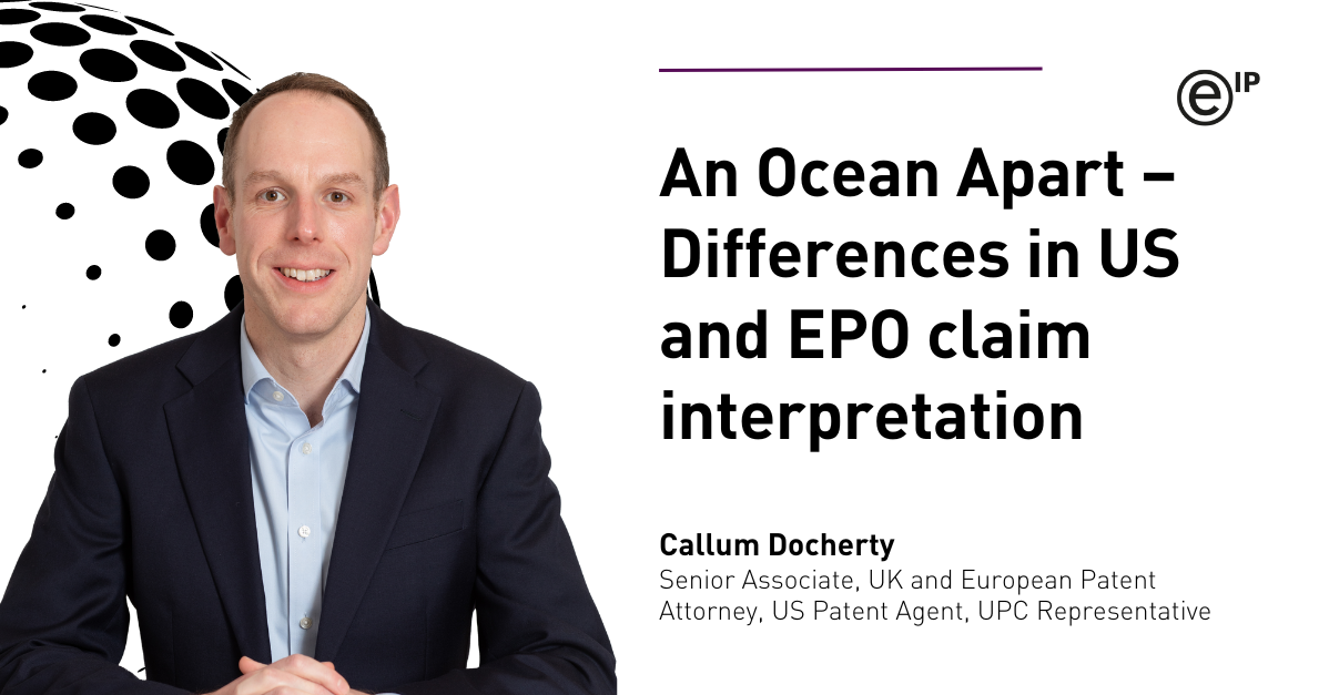 An Ocean Apart – Differences in US and EPO claim interpretation